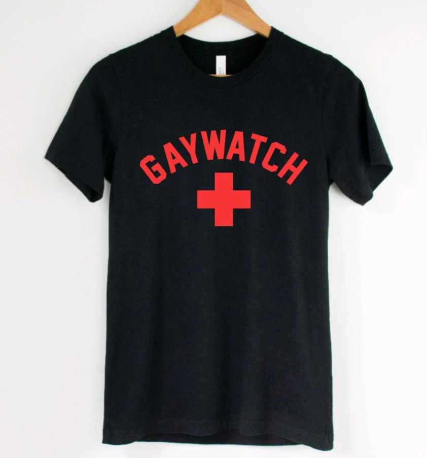 Gaywatch - Available in T-Shirt, Pullover, Hoodie, Tank or Long Sleeve